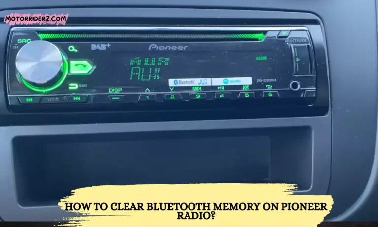 How To Clear Bluetooth Memory On Pioneer Radio?