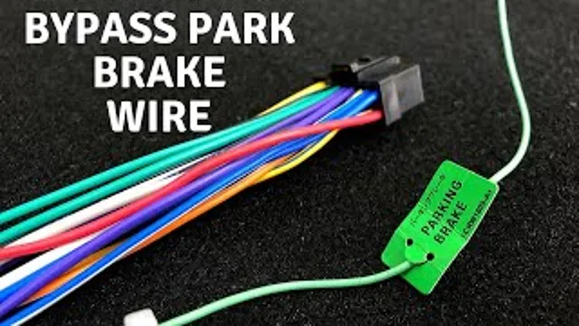 how to bypass the parking brake wire