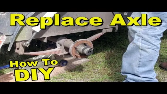 how to change an axle on a trailer