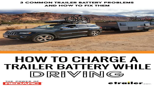 how to charge trailer battery from truck