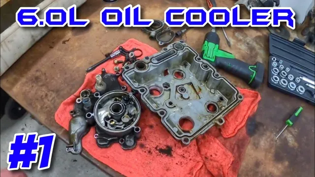 how to clean oil cooler 6.0 powerstroke