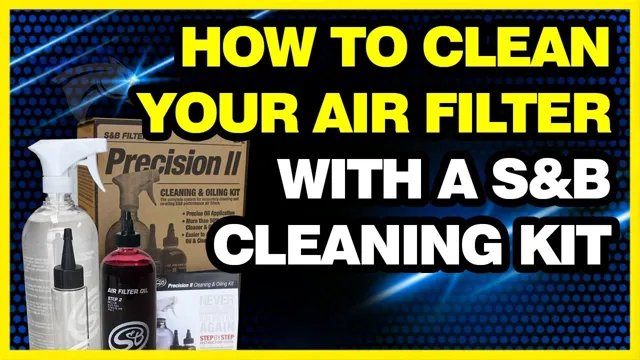 how to clean s and b air filter