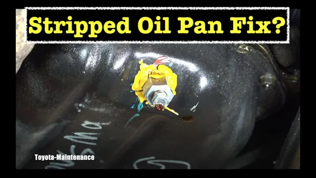 Learn How to Seamlessly Fix a Hole in Your Oil Pan Like A Pro!