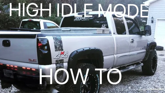 how to high idle 2022 duramax