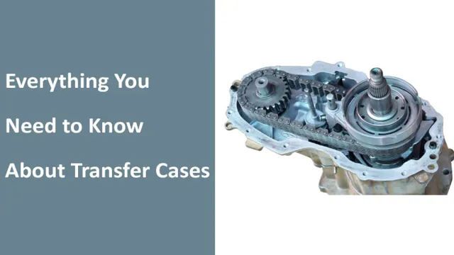 how to identify transfer case without tag