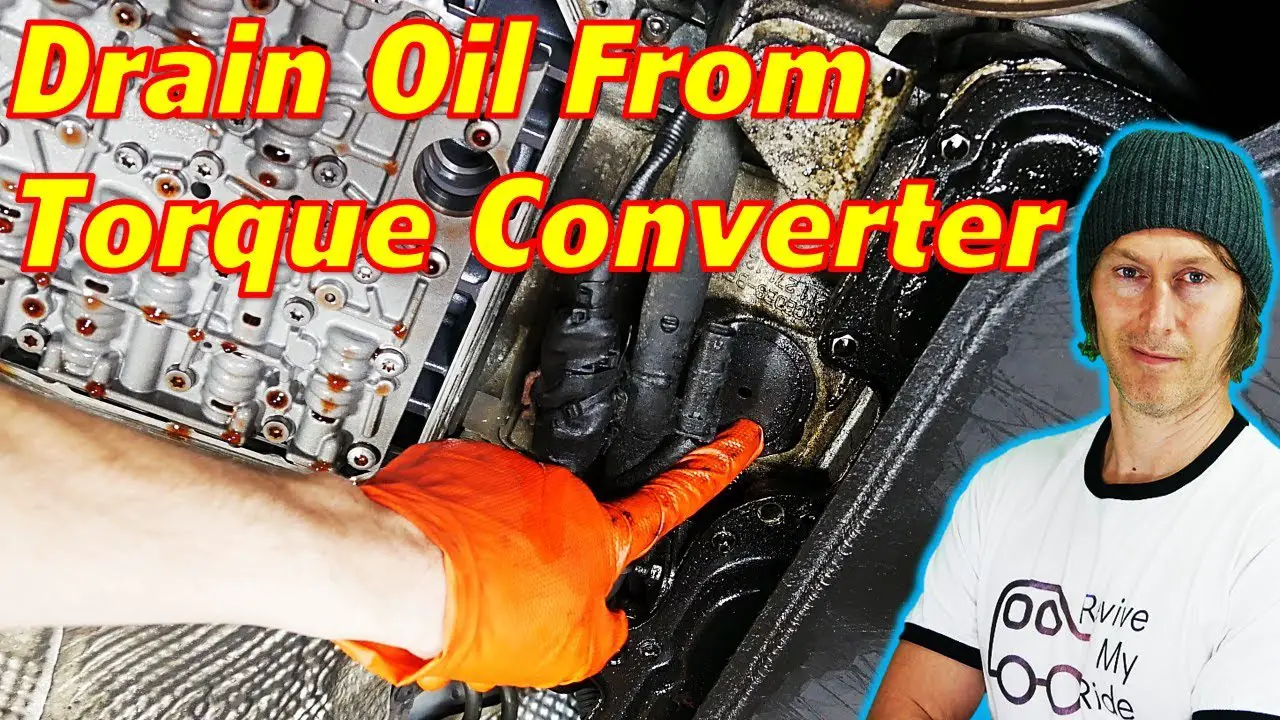 How to Drain Transmission Fluid from Torque Converter