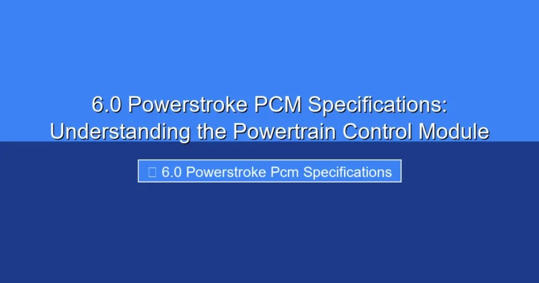 Featured image for 6.0 Powerstroke PCM Specifications: Understanding the Powertrain Control Module