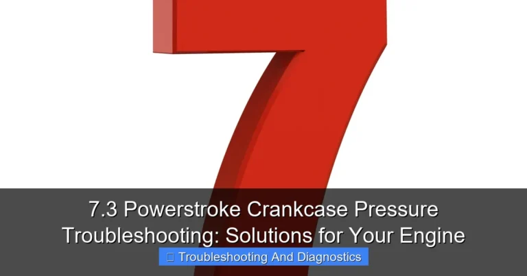 Featured image for 7.3 Powerstroke Crankcase Pressure Troubleshooting: Solutions for Your Engine