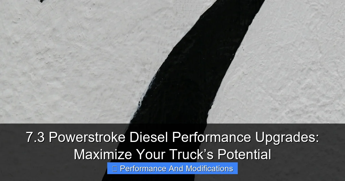Featured image for 7.3 Powerstroke Diesel Performance Upgrades: Maximize Your Truck’s Potential