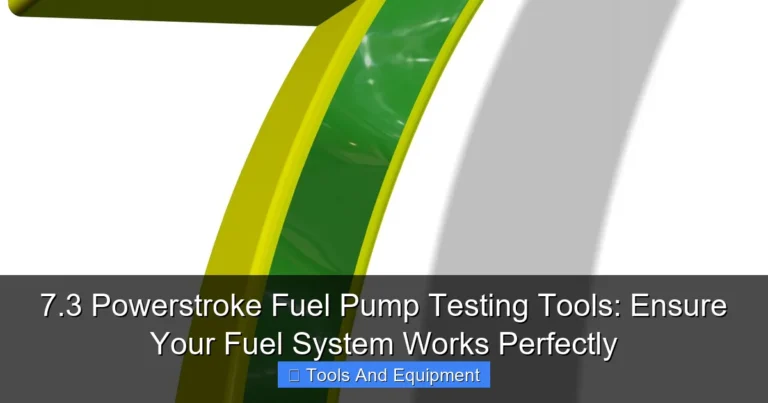 Featured image for 7.3 Powerstroke Fuel Pump Testing Tools: Ensure Your Fuel System Works Perfectly