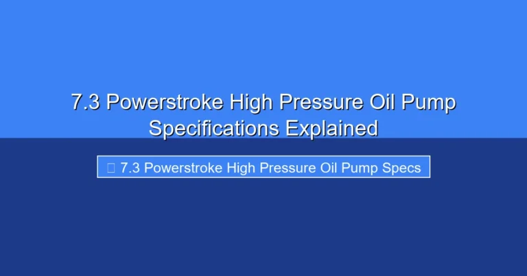 Featured image for 7.3 Powerstroke High Pressure Oil Pump Specifications Explained