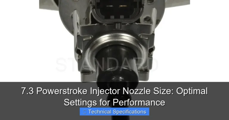 Featured image for 7.3 Powerstroke Injector Nozzle Size: Optimal Settings for Performance