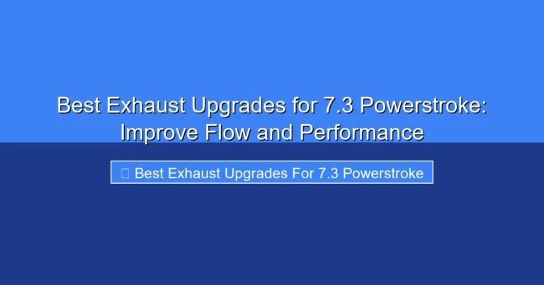 Featured image for Best Exhaust Upgrades for 7.3 Powerstroke: Improve Flow and Performance