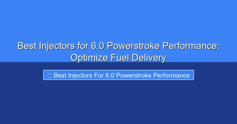 Featured image for Best Injectors for 6.0 Powerstroke Performance: Optimize Fuel Delivery