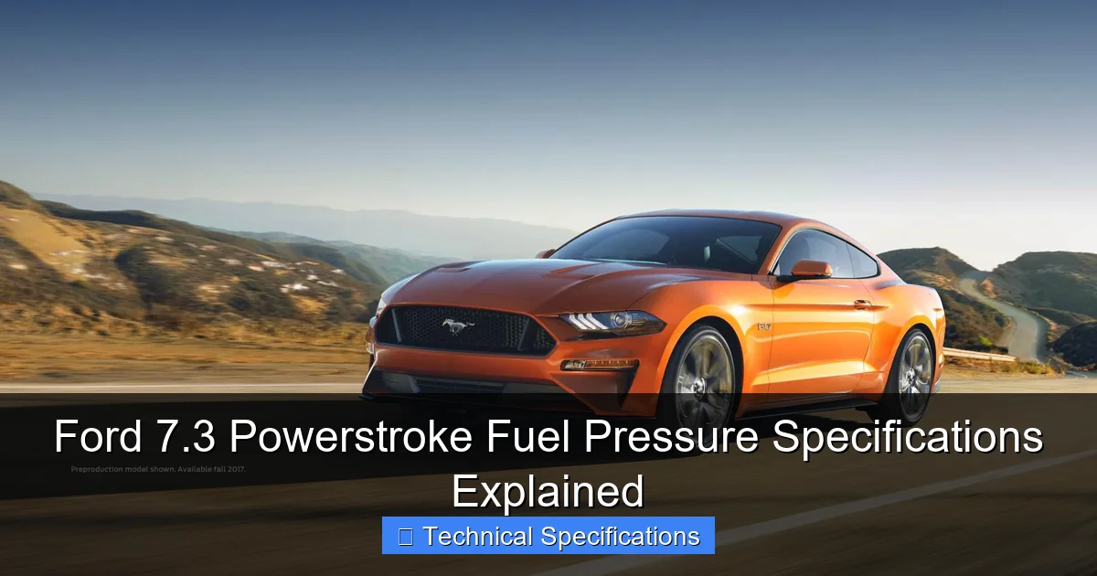 Ford 7.3 Powerstroke Fuel Pressure Specifications Explained - content1 visual guide
