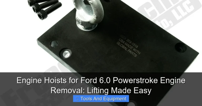 Featured image for Engine Hoists for Ford 6.0 Powerstroke Engine Removal: Lifting Made Easy