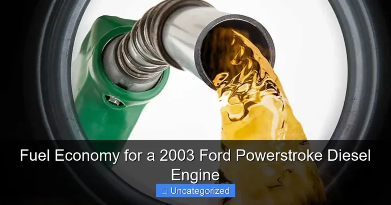 Featured image for Fuel Economy for a 2003 Ford Powerstroke Diesel Engine