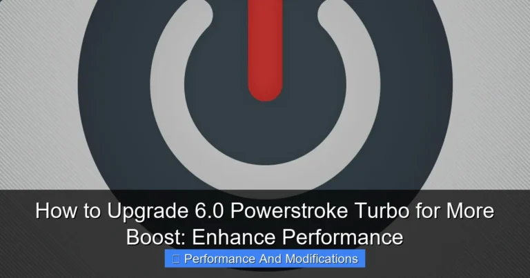 Featured image for How to Upgrade 6.0 Powerstroke Turbo for More Boost: Enhance Performance