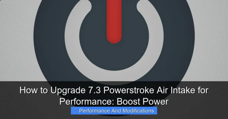 Featured image for How to Upgrade 7.3 Powerstroke Air Intake for Performance: Boost Power
