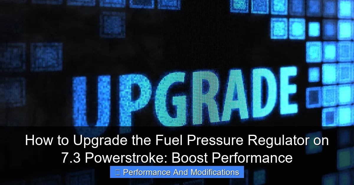Featured image for How to Upgrade the Fuel Pressure Regulator on 7.3 Powerstroke: Boost Performance