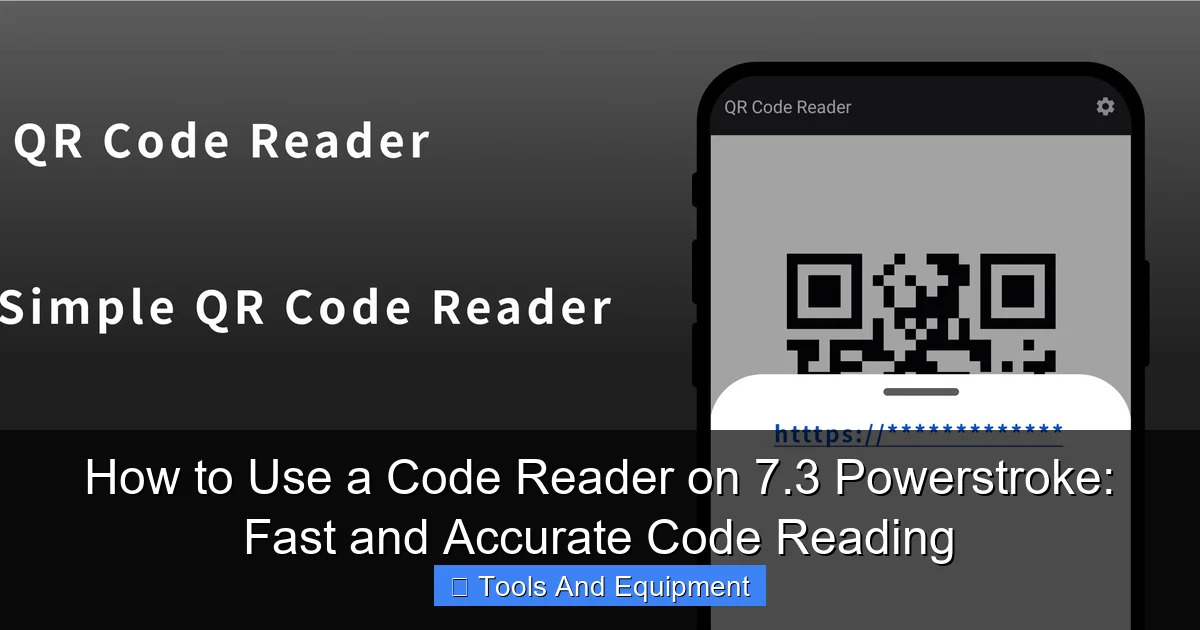 Featured image for How to Use a Code Reader on 7.3 Powerstroke: Fast and Accurate Code Reading